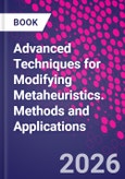 Advanced Techniques for Modifying Metaheuristics. Methods and Applications- Product Image