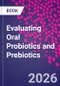 Evaluating Oral Probiotics and Prebiotics - Product Image