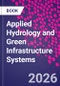 Applied Hydrology and Green Infrastructure Systems - Product Thumbnail Image
