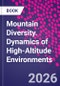 Mountain Diversity. Dynamics of High-Altitude Environments - Product Thumbnail Image
