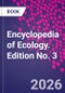 Encyclopedia of Ecology. Edition No. 3 - Product Thumbnail Image