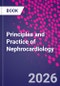 Principles and Practice of Nephrocardiology - Product Thumbnail Image