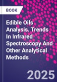 Edible Oils Analysis. Trends In Infrared Spectroscopy And Other Analytical Methods- Product Image