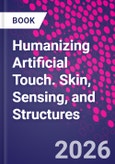Humanizing Artificial Touch. Skin, Sensing, and Structures- Product Image