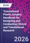 Translational Plastic Surgery. Handbook for Designing and Conducting Clinical and Translational Research - Product Image