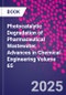 Photocatalytic Degradation of Pharmaceutical Wastewater Part A. Advanced Nanomaterials, Synthesis Routes and Spectral Characteristics. Advances in Chemical Engineering Volume 65 - Product Thumbnail Image