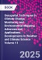 Geospatial Techniques in Climate Change Monitoring and Environmental Mapping. Advances and Applications. Developments in Weather and Climate Science Volume 10 - Product Image