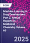 Machine Learning in Drug Development: Part 2. Annual Reports in Medicinal Chemistry Volume 65 - Product Thumbnail Image