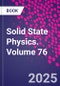 Solid State Physics. Volume 76 - Product Thumbnail Image