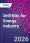 Drill Bits for Energy Industry - Product Thumbnail Image