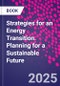 Strategies for an Energy Transition. Planning for a Sustainable Future - Product Image