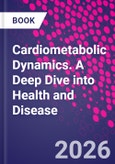 Cardiometabolic Dynamics. A Deep Dive into Health and Disease- Product Image