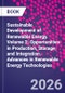 Sustainable Development of Renewable Energy. Volume 2: Opportunities in Production, Storage, and Integration. Advances in Renewable Energy Technologies - Product Image