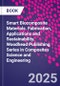 Smart Biocomposite Materials. Fabrication, Applications and Sustainability. Woodhead Publishing Series in Composites Science and Engineering - Product Thumbnail Image