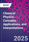 Classical Physics. Concepts, Applications, and Interpretations- Product Image
