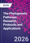 The Phylogenetic Pathways. Research, Protocols and Applications - Product Thumbnail Image