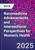 Nanomedicine Advancements and Intersectional Perspectives for Women's Health- Product Image