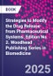 Strategies to Modify the Drug Release from Pharmaceutical Systems. Edition No. 2. Woodhead Publishing Series in Biomedicine - Product Thumbnail Image