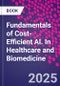 Fundamentals of Cost-Efficient AI. In Healthcare and Biomedicine - Product Image