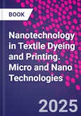 Nanotechnology in Textile Dyeing and Printing. Micro and Nano Technologies- Product Image