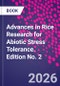 Advances in Rice Research for Abiotic Stress Tolerance. Edition No. 2 - Product Image