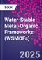 Water-Stable Metal-Organic Frameworks (WSMOFs) - Product Thumbnail Image
