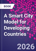 A Smart City Model for Developing Countries- Product Image