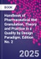 Handbook of Pharmaceutical Wet Granulation. Theory and Practice in a Quality by Design Paradigm. Edition No. 2 - Product Image