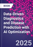 Data-Driven Diagnostics and Disease Prediction with AI Optimization- Product Image