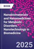 Nanobiomaterials and Nanomedicines for Metabolic Disorders. Nanotechnology in Biomedicine- Product Image