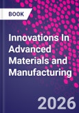 Innovations In Advanced Materials and Manufacturing- Product Image
