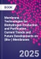 Membrane Technologies for Biohydrogen Production and Purification. Current Trends and Future Developments on (Bio-) Membranes - Product Thumbnail Image