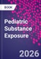Pediatric Substance Exposure - Product Thumbnail Image