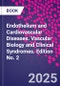 Endothelium and Cardiovascular Diseases. Vascular Biology and Clinical Syndromes. Edition No. 2 - Product Image