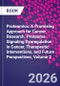 Proteomics: A Promising Approach for Cancer Research. Proteome Signaling Dysregulation in Cancer, Therapeutic Interventions, and Future Perspectives, Volume 2 - Product Image