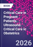 Critical Care in Pregnant Patients. Ultrasound. Critical Care in Obstetrics- Product Image