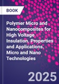 Polymer Micro and Nanocomposites for High Voltage Insulation. Properties and Applications. Micro and Nano Technologies- Product Image