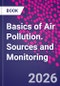 Basics of Air Pollution. Sources and Monitoring - Product Image