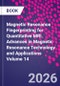 Magnetic Resonance Fingerprinting for Quantitative MRI. Advances in Magnetic Resonance Technology and Applications Volume 14 - Product Thumbnail Image