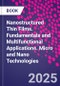Nanostructured Thin Films. Fundamentals and Multifunctional Applications. Micro and Nano Technologies - Product Image