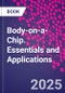 Body-on-a-Chip. Essentials and Applications - Product Thumbnail Image