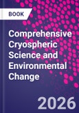 Comprehensive Cryospheric Science and Environmental Change- Product Image