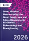 Green Microbial Nanotechnology for Green Energy. New and Future Developments in Microbial Biotechnology and Bioengineering - Product Image
