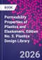 Permeability Properties of Plastics and Elastomers. Edition No. 5. Plastics Design Library - Product Thumbnail Image