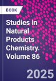 Studies in Natural Products Chemistry. Volume 86- Product Image