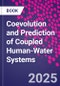 Coevolution and Prediction of Coupled Human-Water Systems. A Sociohydrologic Synthesis of Change in Hydrology and Society - Product Thumbnail Image