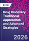 Drug Discovery. Traditional Approaches and Advanced Strategies - Product Thumbnail Image