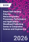 Smart Self-Healing Polymer Nanocomposites. Processes, Performance and Applications. Woodhead Publishing Series in Composites Science and Engineering - Product Thumbnail Image