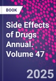 Side Effects of Drugs Annual. Volume 47- Product Image