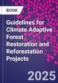 Guidelines for Climate Adaptive Forest Restoration and Reforestation Projects- Product Image